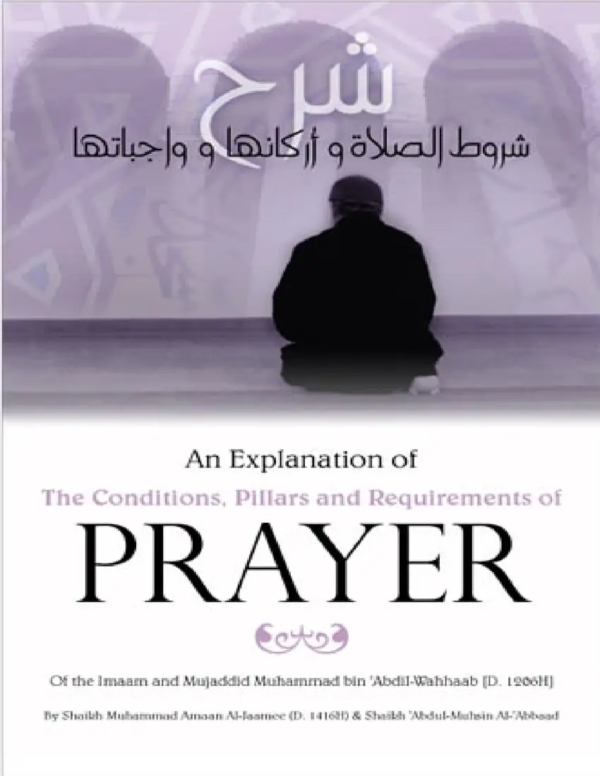 Conditions and Pillars of Prayer
