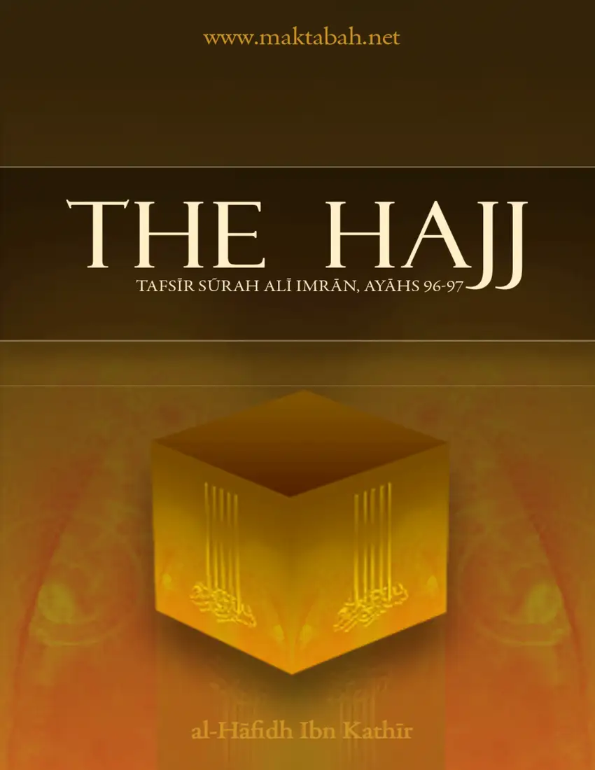 The Hajj — Tafsir of Surah Ali 'Imran (96–97)