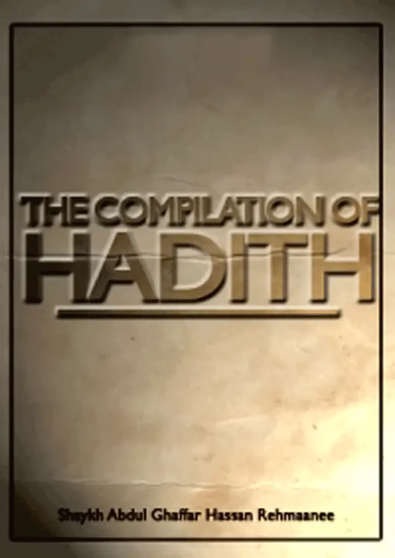 The Compilation of Hadith